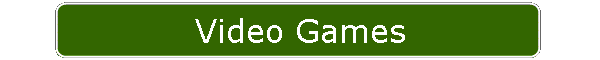 Video Games